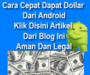 Cara Cepat Dapat Dollar Di Android