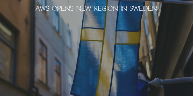 AWS Opens New Region in Sweden