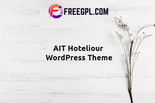 AIT Hoteliour WordPress Theme Nulled Download Free