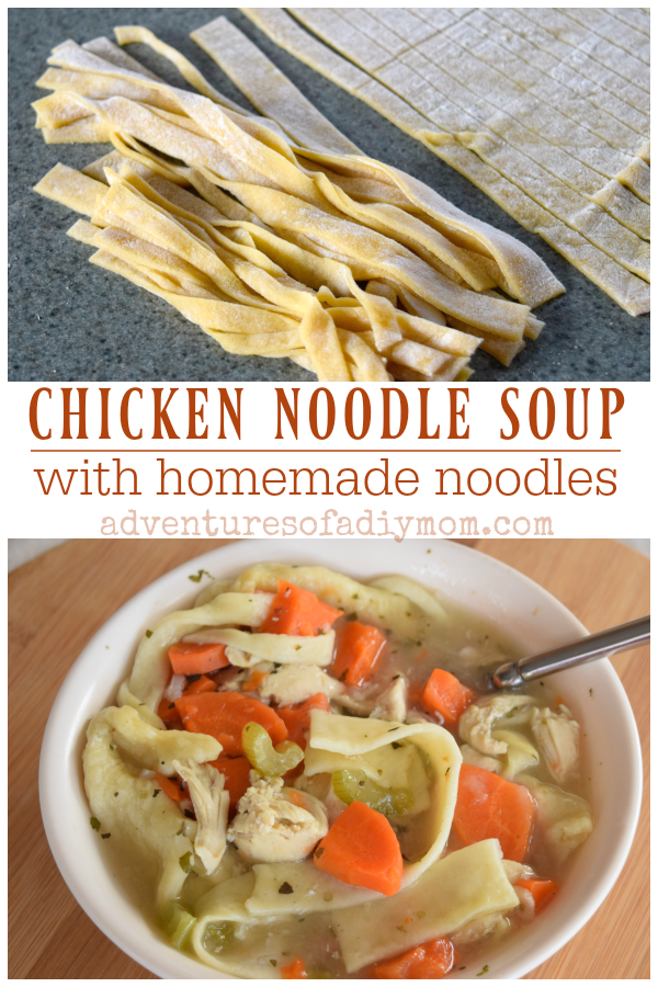 Chicken Noodle Soup - Adventures of a DIY Mom