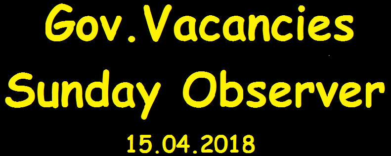 Government Vacancies - Sunday Observer (15.04.2018)