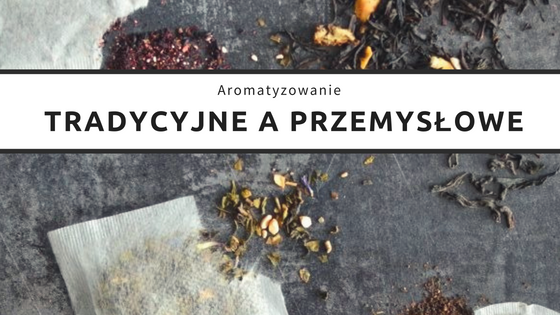 Aromatyzowanie tradycyjne a przemysłowe