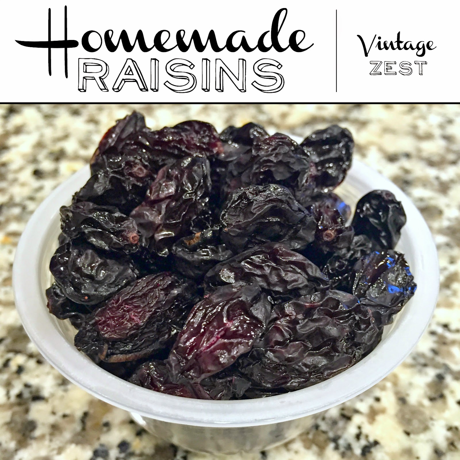 Insister massefylde pludselig Homemade Raisins ~ Diane's Vintage Zest!