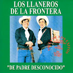 los llaneros de la frontera de padre desconocido