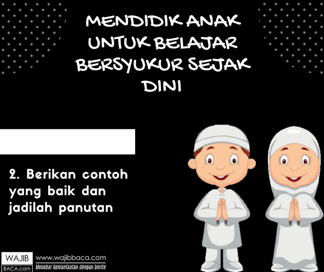 Cara Mengajarkan Anak Agar Bisa Bersyukur Sejak Kecil Cara Mengajarkan Anak Agar Bisa Bersyukur Sejak Kecil