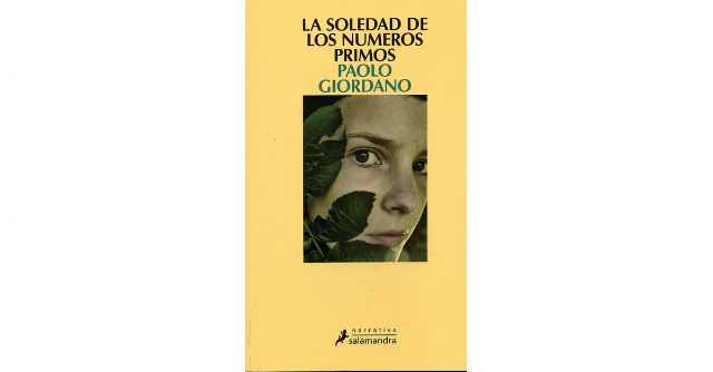 Pseudoficciones: La soledad de los números primos. Paolo Giordano