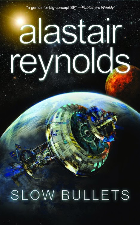 Slow Bullets by Alastair Reynolds