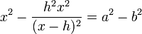 x^2-\frac{h^2 x^2}{(x-h)^2} = a^2-b^2
