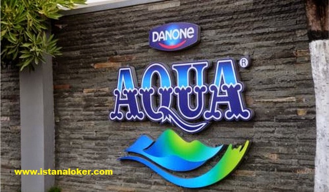 Lowongan Kerja PT Tirta Investama (Danone AQUA) Lowongan Kerja PT Tirta Investama (Danone AQUA)