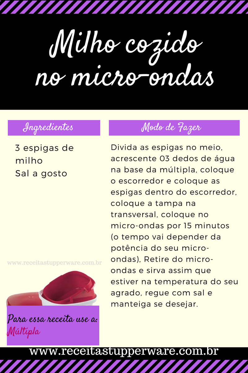 Milho cozido no micro-ondas Tupperware receitas para demonstração tupperware