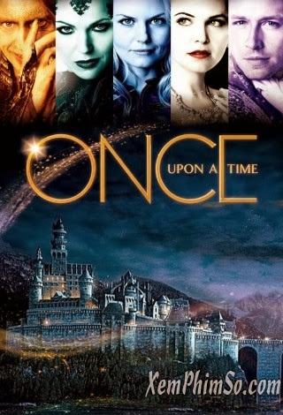 Ngày Xửa Ngày Xưa 1 - Once Upon A Time 1 Ngày Xửa Ngày Xưa 1