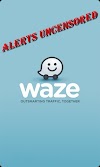 Waze CGE MOD + CHUPPITO MOD + antiradars: MOD décensurés avec emplacement exact radars