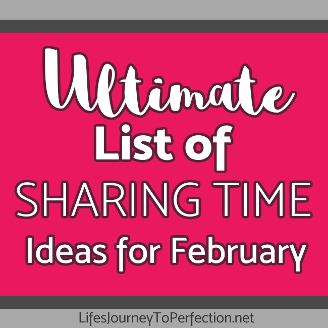 Life S Journey To Perfection Ultimate List Of Lds Sharing Time
