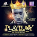 New Music;Playbuoy - Playboy ft Brymo