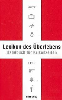 Karl L. von Lichtenfels Lexikon des Überlebens