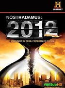 Lời Tiên Tri Của Nostradamus: 2012