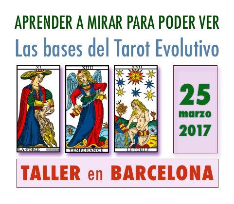 25 marzo 2017 * Iniciación al Tarot Evolutivo