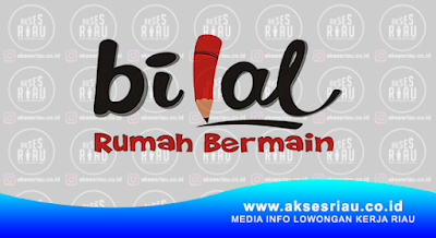 Rumah Bermain Bilal Pekanbaru