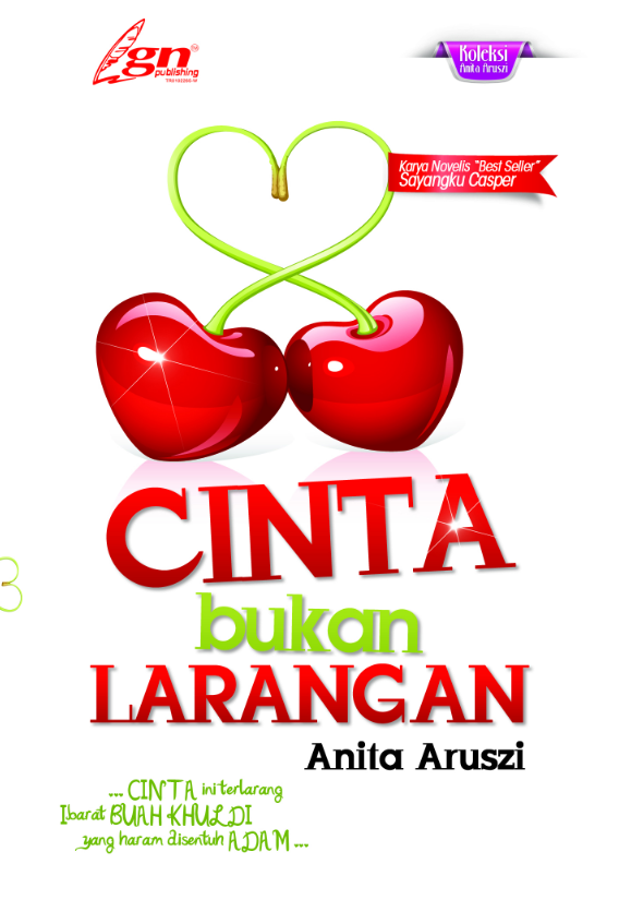 CINTA BUKAN LARANGAN (GNP Publishing 2014)