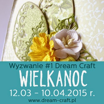 http://my-dream-craft.blogspot.com/2015/03/wyzwanie-1-wielkanoc_12.html