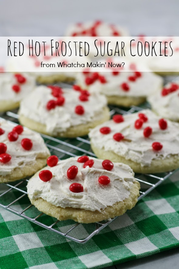 Red Hot Frosted Sugar Cookies - WhatchaMakinNow.com