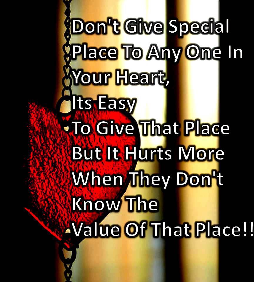 Don t give special place to any one in your heart