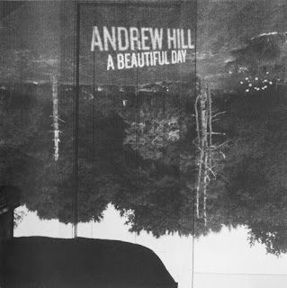 Andrew Hill, A Beautiful Day