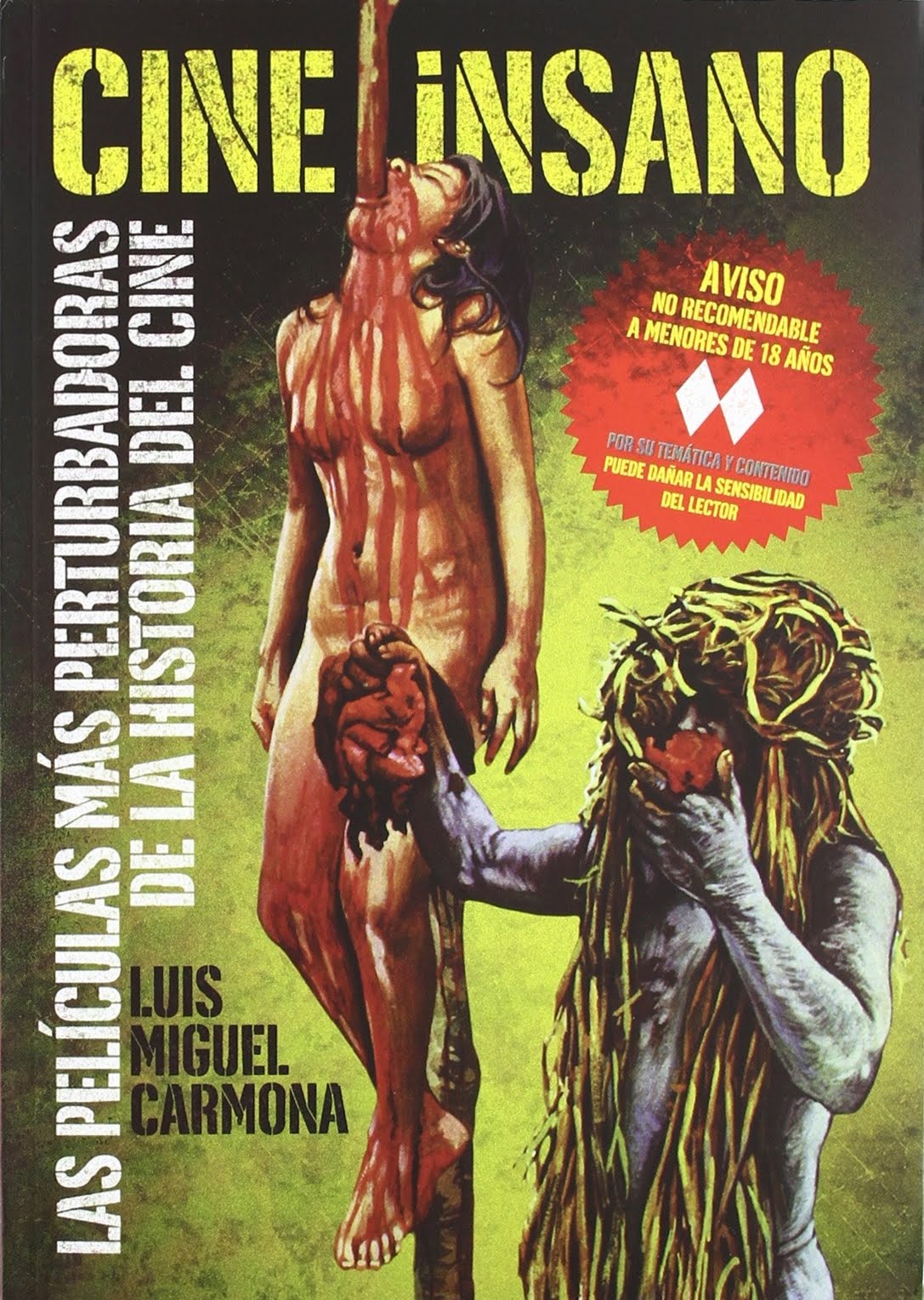 CINE INSANO-Luis Miguel Carmona-T&B Editores