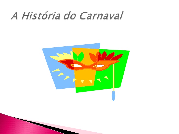 A história do Carnaval