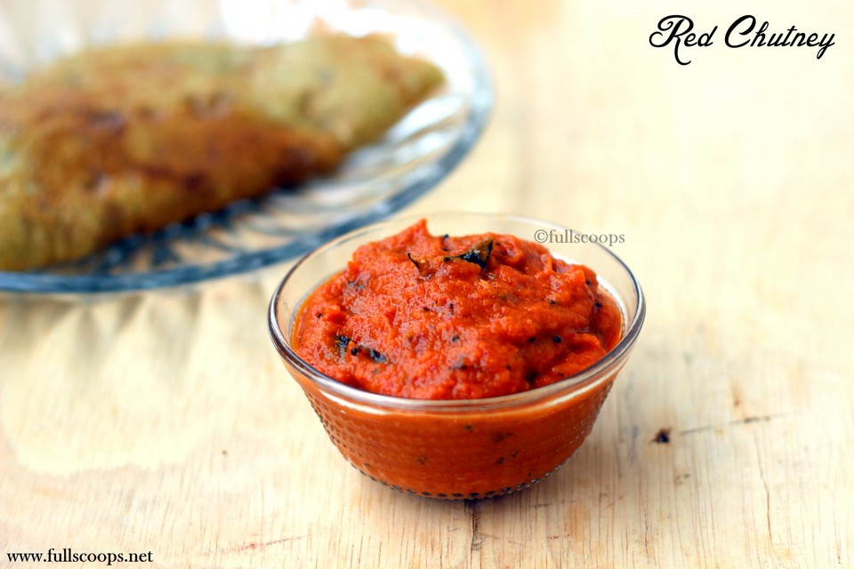 Red Chutney for Idli and Dosa Full Scoops A food blog with easy