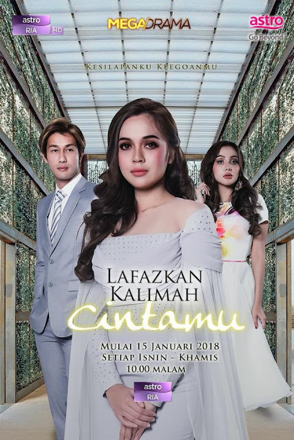 Drama Lafazkan Kalimah Cintamu (2018) Astro Ria