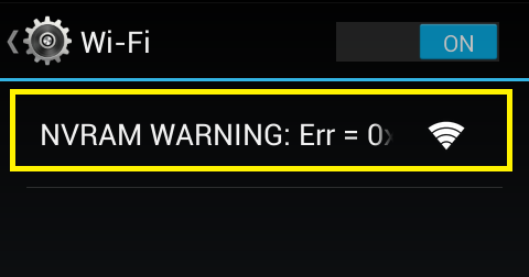 Mengatasi "NVRAM WARNING: Err=0x10" Pada Wifi Android.