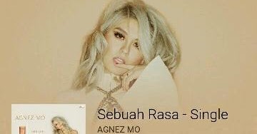 Lirik Lagu Agnez Mo - Sebuah Rasa - Novelas Gratis
