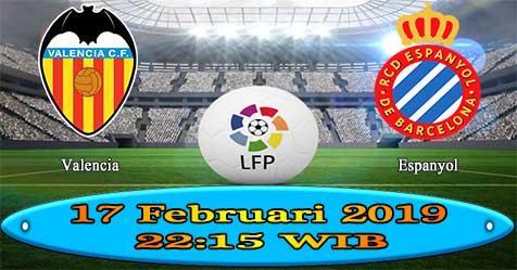Prediksi Bola855 Valencia vs Espanyol 17 Februari 2019 Prediksi Bola855 Valencia vs Espanyol 17 Februari 2019