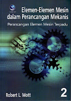   Judul Buku : ELEMEN-ELEMEN MESIN dalam Perancangan Mesin Terpadu Buku 2