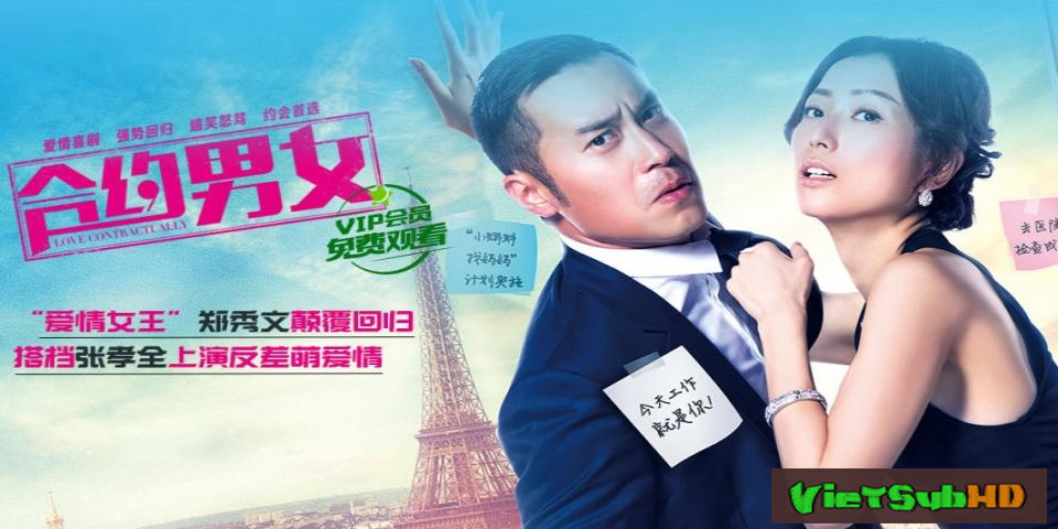 Phim Hợp đồng tình yêu Thuyết minh HD | Love Contractually 2017