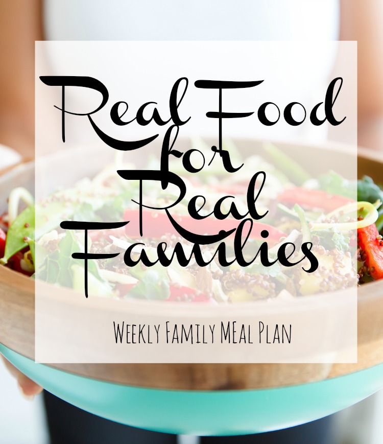 Weekly Meal Plan Ideas Sharing Real Food For Real Families Save Time weekly-meal-plan-ideas-sharing-real-food-for-real-families-save-time