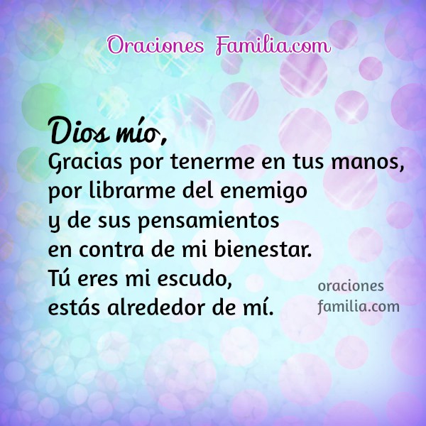 Oración corta cristiana Dios me da protección contra mis enemigos, no a la venganza, dame paz, oraciones del cuidado de Dios, por Mery Bracho.