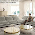 How to Find out the Perfect Furniture for Your Home