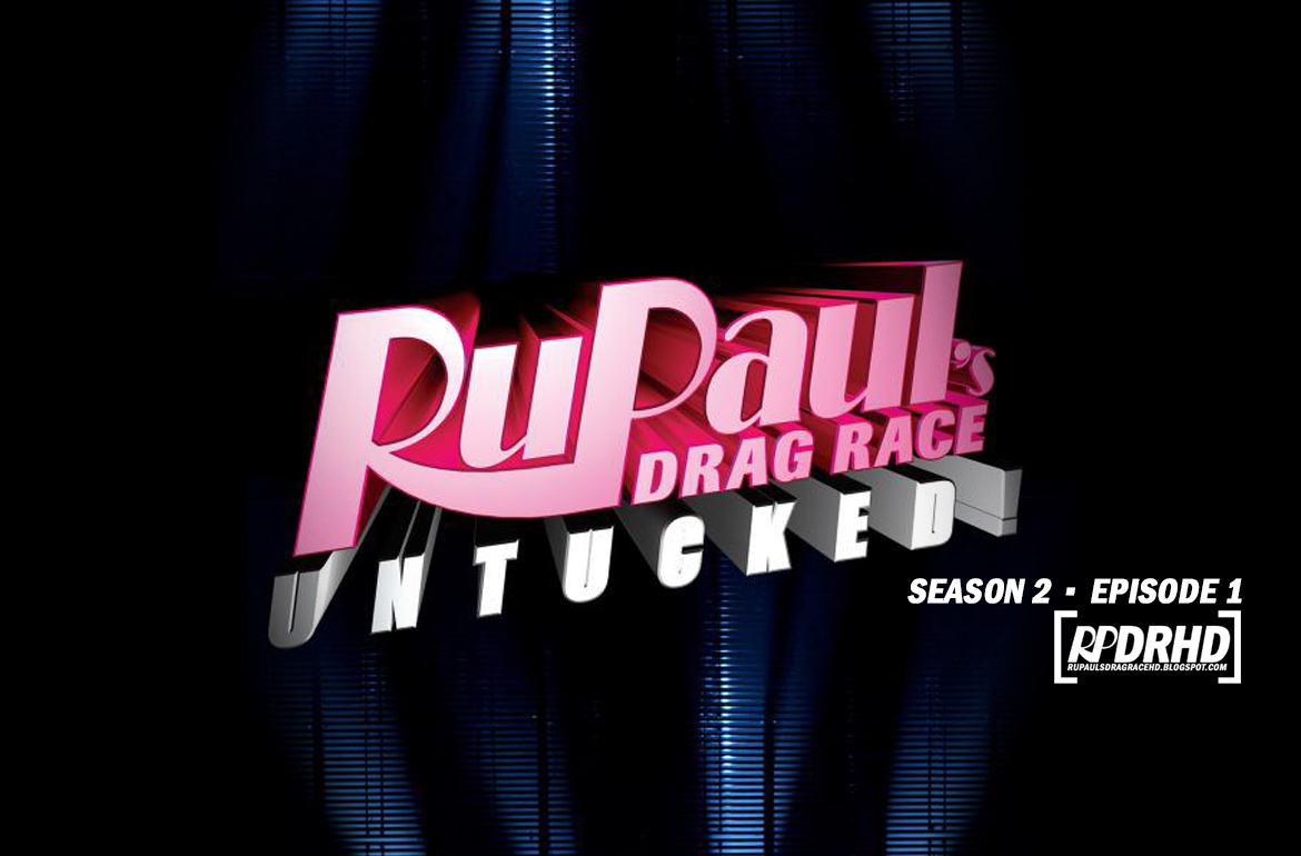 Watch Online, RuPaul's Drag Race, Untucked, Season 2, Episode 1, Gone with the Window (Download HD 1080p)