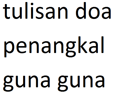 Doa Penangkal Guna Guna