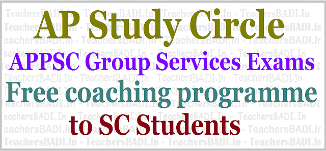 APPSC Group I/III Exams Free coaching programme to SC Students 2017 -AP Study circle APPSC Group I/III Exams,Free coaching programme,SC Students,AP Study circle