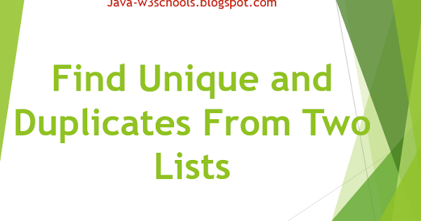 Find Unique and Duplicates Values From Two Lists | JavaProgramTo.com