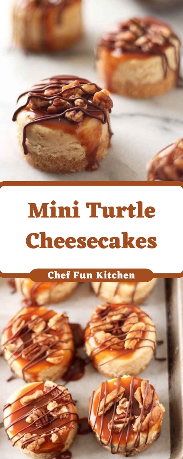 Mini Turtle Cheesecakes Mini Turtle Cheesecakes