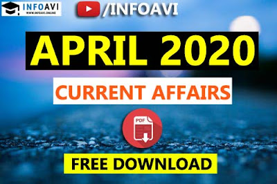 Current Affairs APRIL 2020, download latest current affairs, 2020 current affairs