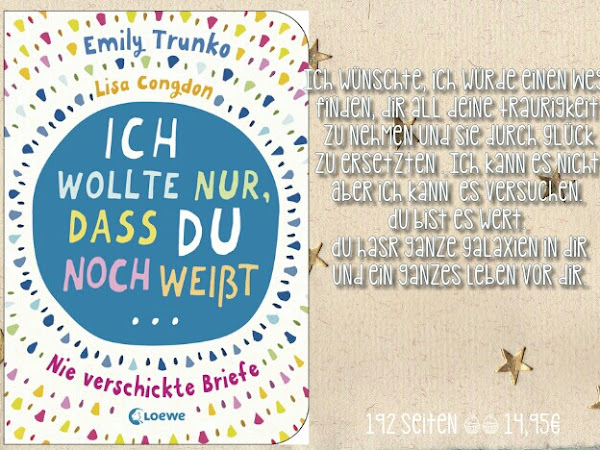 REZENSION || ICH WOLLTE NUR, DASS DU NOCH WEIßT-NIE VERSCHICKTE BRIEFE ~ EMILY TRUNKO