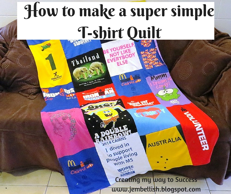 Se venligst ide Rendezvous Creating my way to Success: How to make a super simple T-shirt Quilt