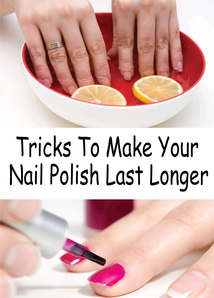 Tricks to make your nail polish last longer Effective Weight Loss
