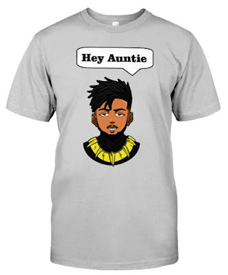 Hey Auntie Killmonger Shirt, Hey Auntie Shirt