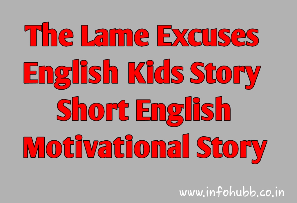 The Lame Excuses English Kids Story Short English Motivational Story